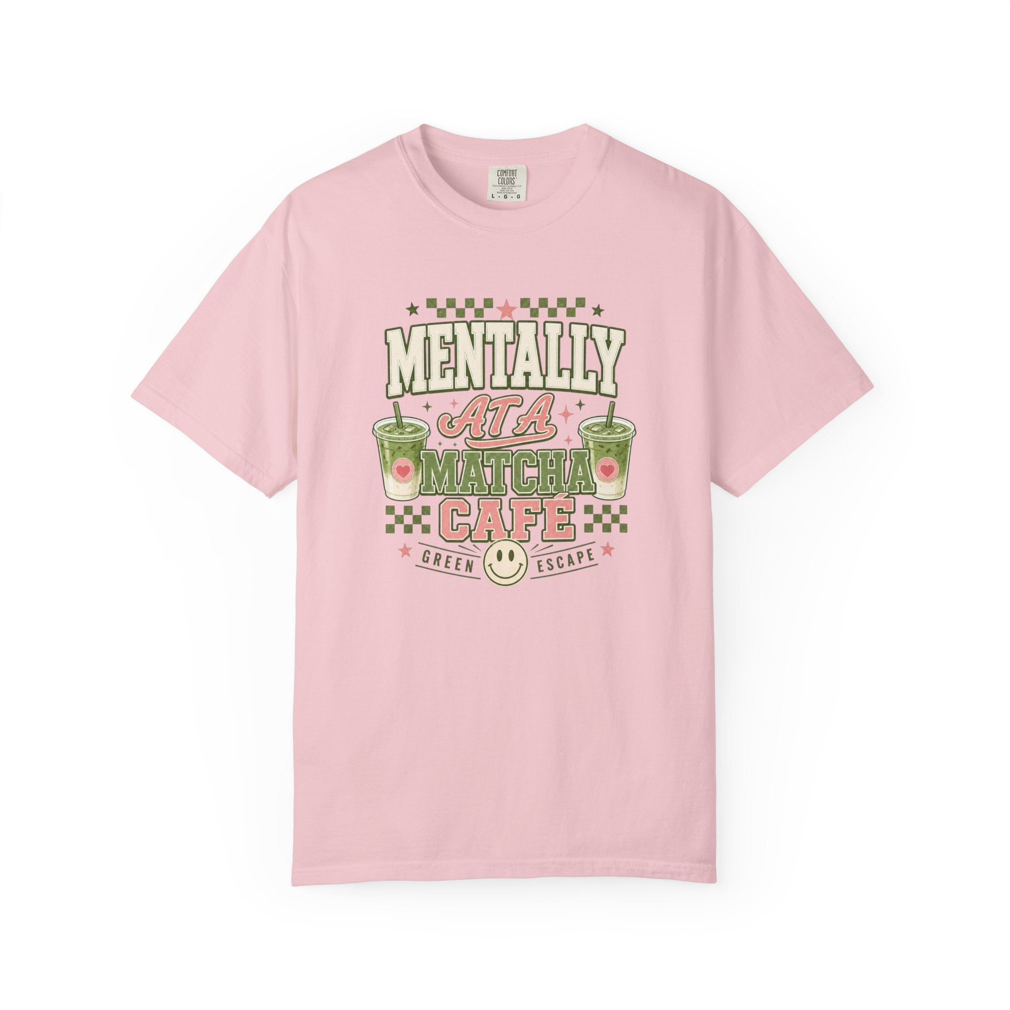 Mentally at a Matcha Cafe Comfort Colors© Summer Tee